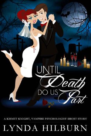 [Kismet Knight 04] • Until Death Do Us Part · A Kismet Knight Mini-Story